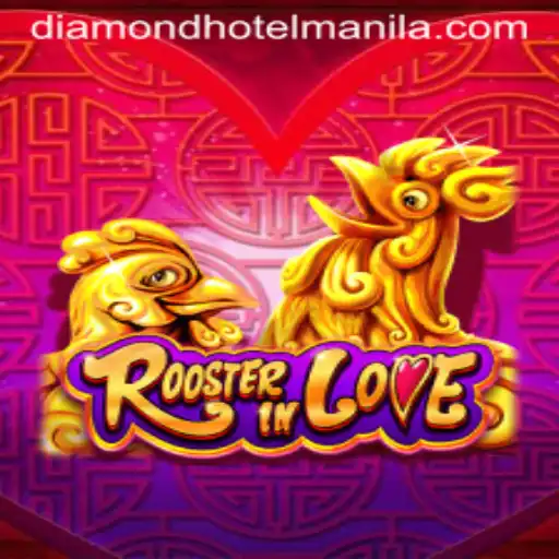 Discover the Exciting World of RoosterInLove at the Diamond Hotel Manila
