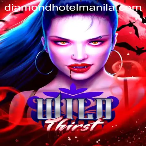 WildThirst: A Thrilling Adventure Game Set in the Vibrant Landscape of Diamond Hotel Manila